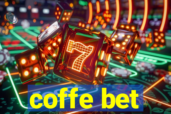 coffe bet